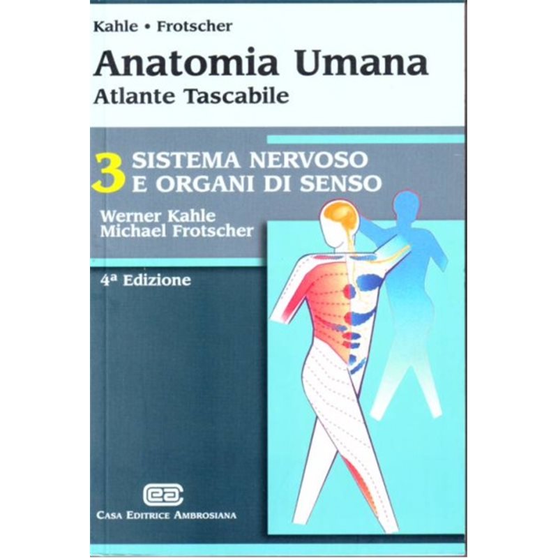 ANATOMIA UMANA - Atlante tascabile 3 - Sistema nervoso e organi di senso